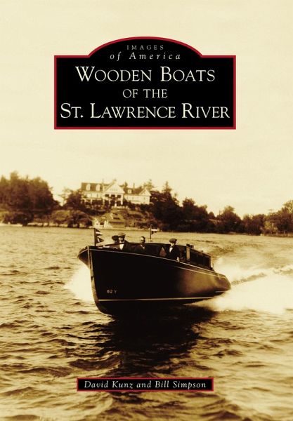 Wooden Boats of the St. Lawrence River (eBook, ePUB) Wooden Boats of the St. Lawrence River (eBook, ePUB)