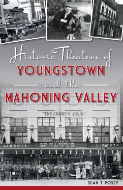 Cover Historic Theaters of Youngstown and the Mahoning Valley (eBook, ePUB)