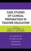 Case Studies of Clinical Preparation in Teacher Education (eBook, ePUB)
