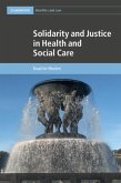 Solidarity and Justice in Health and Social Care (eBook, PDF)