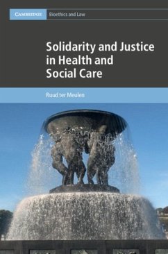 Solidarity and Justice in Health and Social Care (eBook, PDF) - Meulen, Ruud Ter