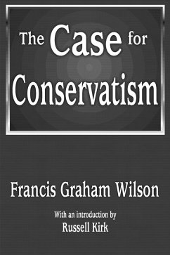 The Case for Conservatism (eBook, ePUB) - Wilson, Francis