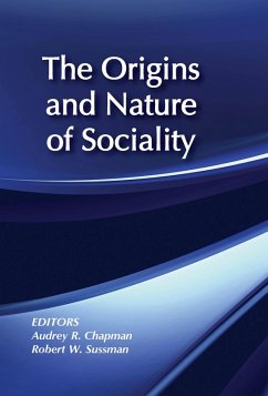 The Origins and Nature of Sociality (eBook, ePUB) - Sussman, Robert W.