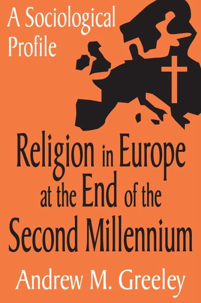 Religion in Europe at the End of the Second Millenium (eBook, ePUB) Religion in Europe at the End of the Second Millenium (eBook, ePUB)