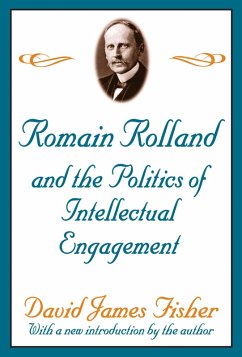 Romain Rolland and the Politics of the Intellectual Engagement (eBook, ePUB) - Fisher, David