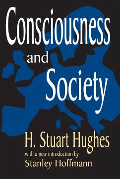 Consciousness and Society (eBook, ePUB) - Hughes, H. Stuart; Hoffman, Stanley