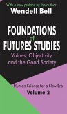 Foundations of Futures Studies (eBook, ePUB) Foundations of Futures Studies (eBook, ePUB)