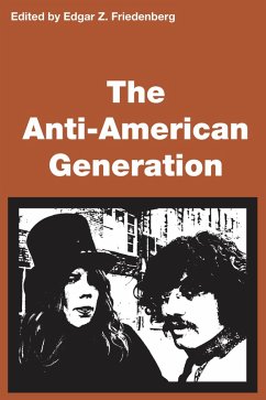 Anti-American Generation (eBook, ePUB) - Friedenberg, Edgar