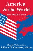 America and the World: The Double Bind (eBook, ePUB)