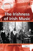 The Irishness of Irish Music (eBook, ePUB) The Irishness of Irish Music (eBook, ePUB)