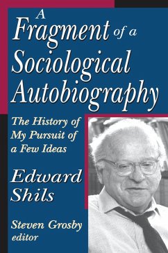 A Fragment of a Sociological Autobiography (eBook, ePUB) - Shils, Edward
