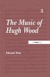 The Music of Hugh Wood (eBook, ePUB) - Bild 1