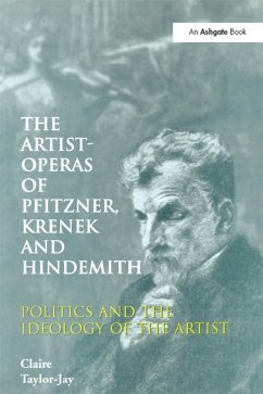 The Artist-Operas of Pfitzner, Krenek and Hindemith (eBook, ePUB) - Taylor-Jay, Claire