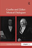 Goethe and Zelter: Musical Dialogues (eBook, ePUB)