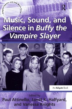 Music, Sound, and Silence in Buffy the Vampire Slayer (eBook, ePUB)
