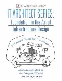 Cover IT Architect Series: Foundation In the Art of Infrastructure Design: A Practical Guide for IT Architects (eBook, ePUB)