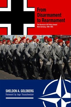 From Disarmament to Rearmament (eBook, ePUB) - Goldberg, Sheldon A.