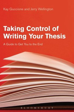 Taking Control of Writing Your Thesis (eBook, PDF) - Guccione, Kay; Wellington, Jerry