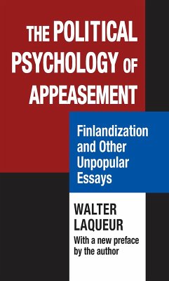 The Political Psychology of Appeasement (eBook, ePUB) - Laqueur, Walter