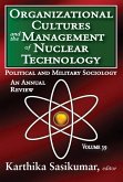 Organizational Cultures and the Management of Nuclear Technology (eBook, ePUB)