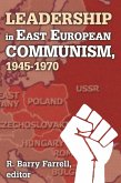 Leadership in East European Communism, 1945-1970 (eBook, ePUB)