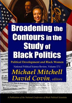 Broadening the Contours in the Study of Black Politics (eBook, ePUB) - Wildavsky, Aaron