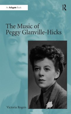 The Music of Peggy Glanville-Hicks (eBook, ePUB) - Rogers, Victoria