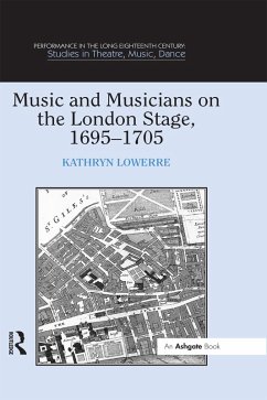 Music and Musicians on the London Stage, 1695-1705 (eBook, ePUB) - Lowerre, Kathryn