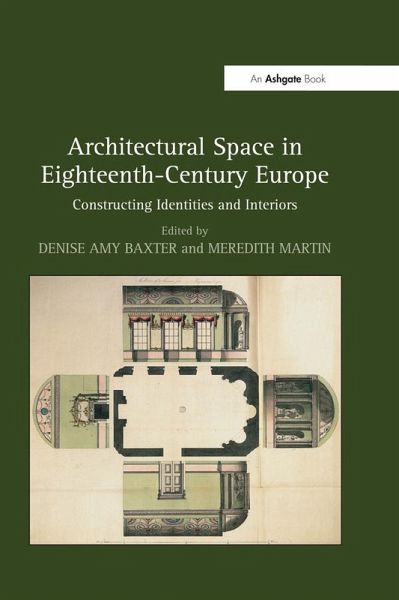 Architectural Space in Eighteenth-Century Europe (eBook, ePUB) Architectural Space in Eighteenth-Century Europe (eBook, ePUB)