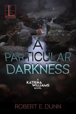 A Particular Darkness (eBook, ePUB)