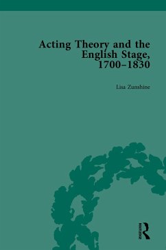 Acting Theory and the English Stage, 1700-1830 Volume 5 (eBook, ePUB) - Zunshine, Lisa