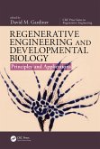 Regenerative Engineering and Developmental Biology (eBook, ePUB)