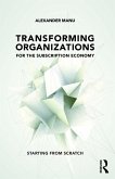 Transforming Organizations for the Subscription Economy (eBook, ePUB)