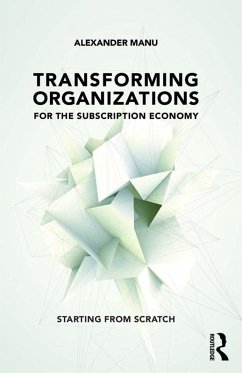 Cover Transforming Organizations for the Subscription Economy (eBook, ePUB)