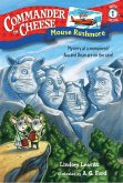 Commander in Cheese Super Special #1: Mouse Rushmore (eBook, ePUB)