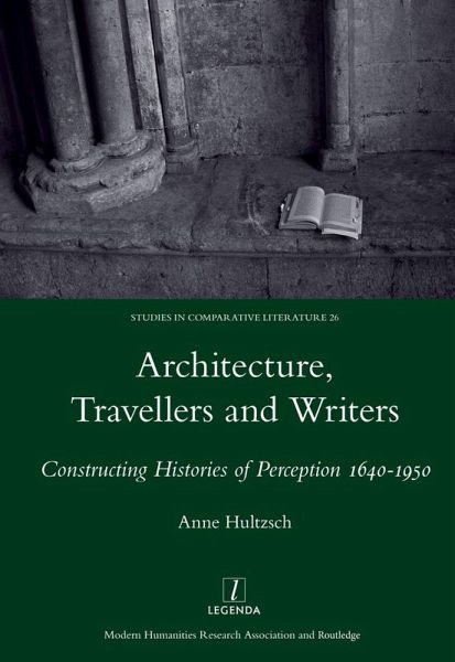 Architecture, Travellers and Writers (eBook, ePUB) Architecture, Travellers and Writers (eBook, ePUB)
