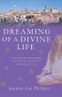 Dreaming of a Divine Life (eBook, ePUB) - Bild 1