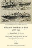 Books and Periodicals in Brazil 1768-1930 (eBook, ePUB)