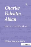 Charles Valentin Alkan (eBook, ePUB)
