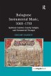 Bolognese Instrumental Music, 1660-1710... - Bild 1