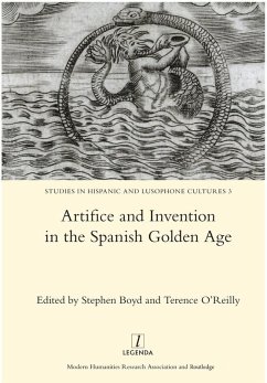 Cover Artifice and Invention in the Spanish Golden Age (eBook, ePUB)