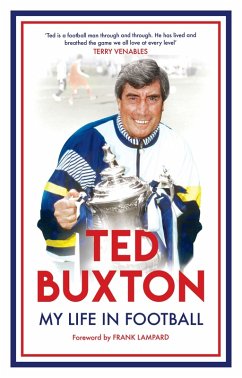 Ted Buxton - My Life in Football (eBook, ePUB) - Buxton, Ted