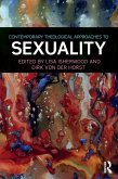 Contemporary Theological Approaches to Sexuality (eBook, ePUB)