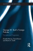 George W. Bush's Foreign Policies (eBook, ePUB)