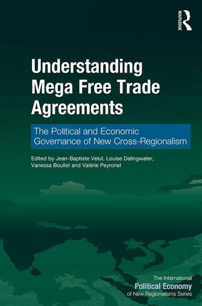 Understanding Mega Free Trade Agreements (eBook, ePUB)