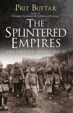 The Splintered Empires (eBook, PDF) - Buttar, Prit