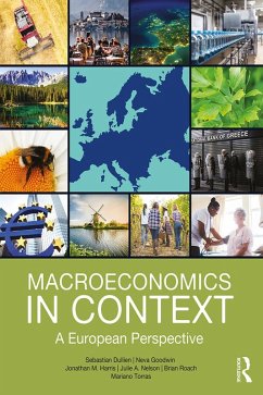 Macroeconomics in Context (eBook, PDF) - Dullien, Sebastian; Goodwin, Neva; Harris, Jonathan; Nelson, Julie; Roach, Brian; Torras, Mariano
