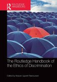 The Routledge Handbook of the Ethics of Discrimination (eBook, ePUB)