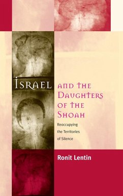 Israel and the Daughters of the Shoah (eBook, PDF) - Lentin, Ronit