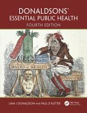 Donaldsons' Essential Public Health (eBook, PDF) Donaldsons' Essential Public Health (eBook, PDF)